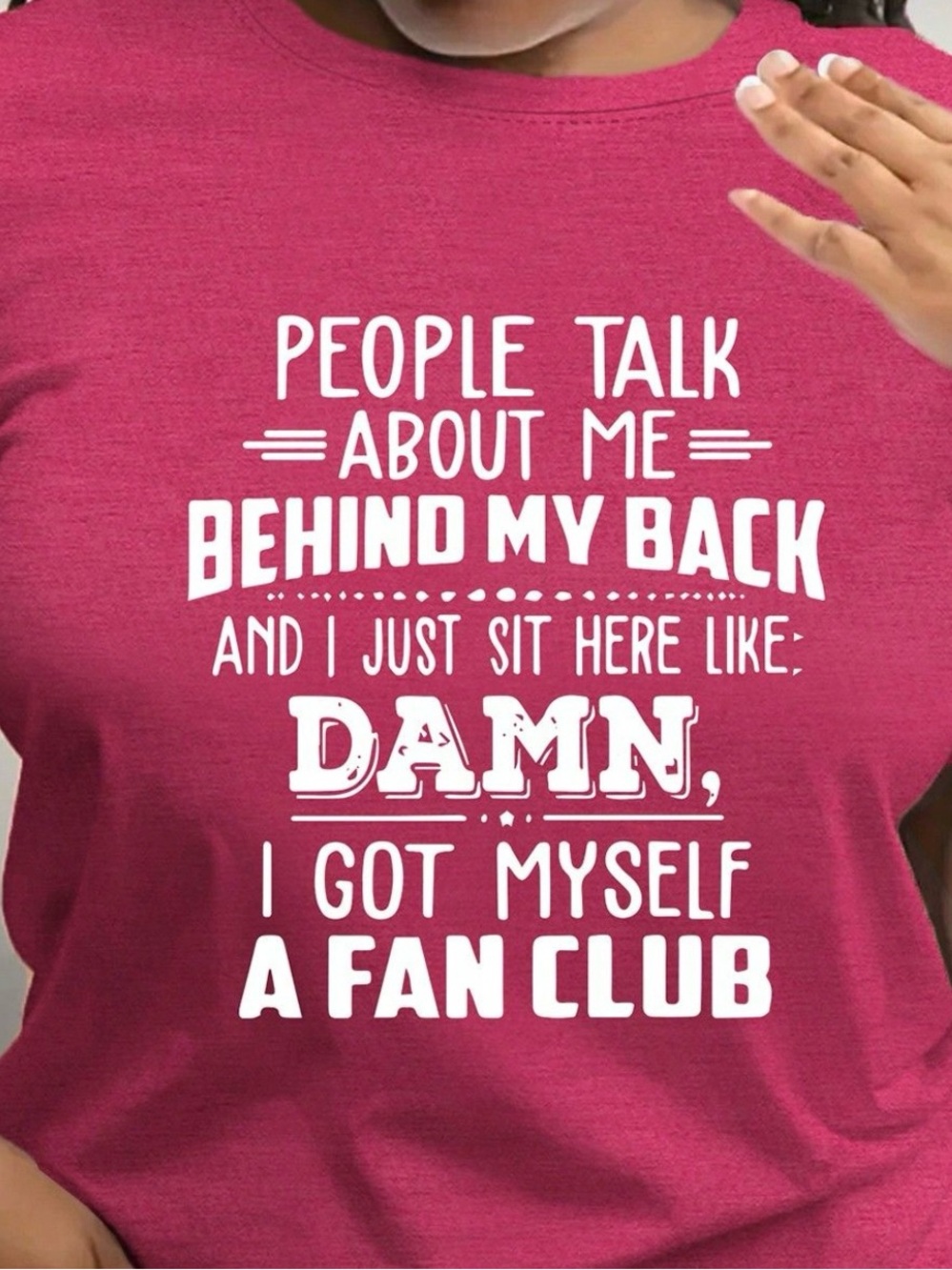 Women's Pink Graphic Tee - 'Damn, I Got Myself A Fan Club'
